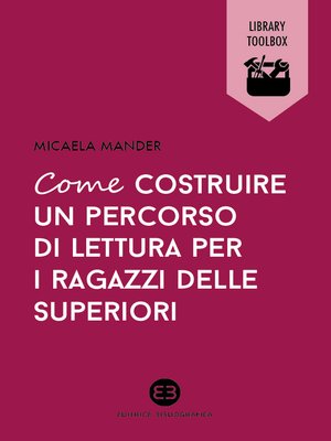 cover image of Come costruire un percorso di lettura per i ragazzi delle superiori